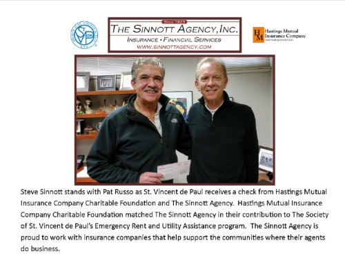Steve Sinott stands with Pat Russo as St. Vincent de Paul receives a check from Hastings Mutual Insurance Company Charitable Foundation and The Sinnott Agency. Hastings mutual Insurance Company Charitable Foundation matched The Sinnott AGency in their contribution to The Society of St. Vincent de Paul's Emergency Rent and Utility Assistance program. The Sinnott Agency is proud to work with insurance companies that help support the communities where their agents do business.
